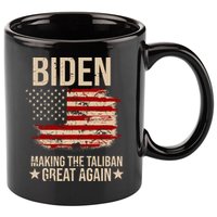 Biden Making The Taliban Great Again 11oz C Handle Ceramic Mug