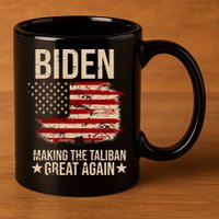 Biden Making The Taliban Great Again 11oz C Handle Ceramic Mug