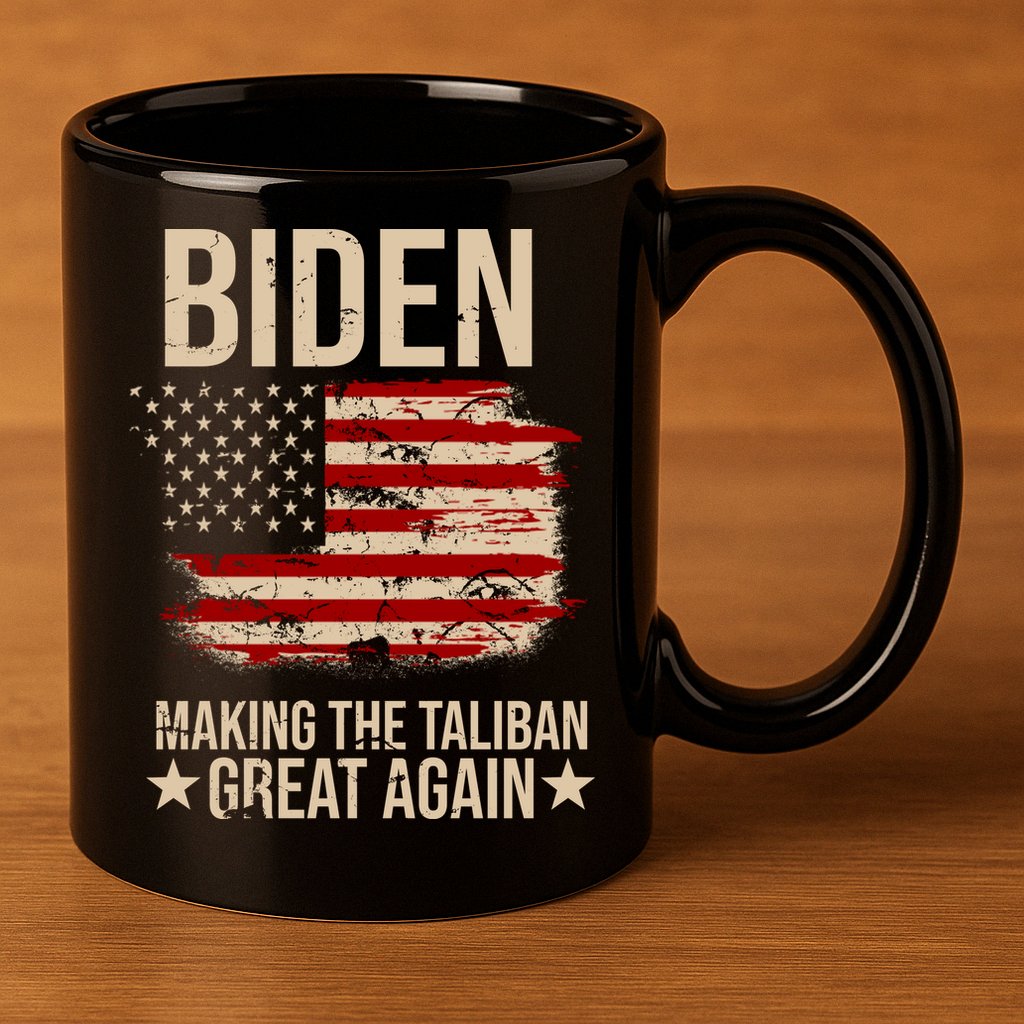 Biden Making The Taliban Great Again 11oz C Handle Ceramic Mug
