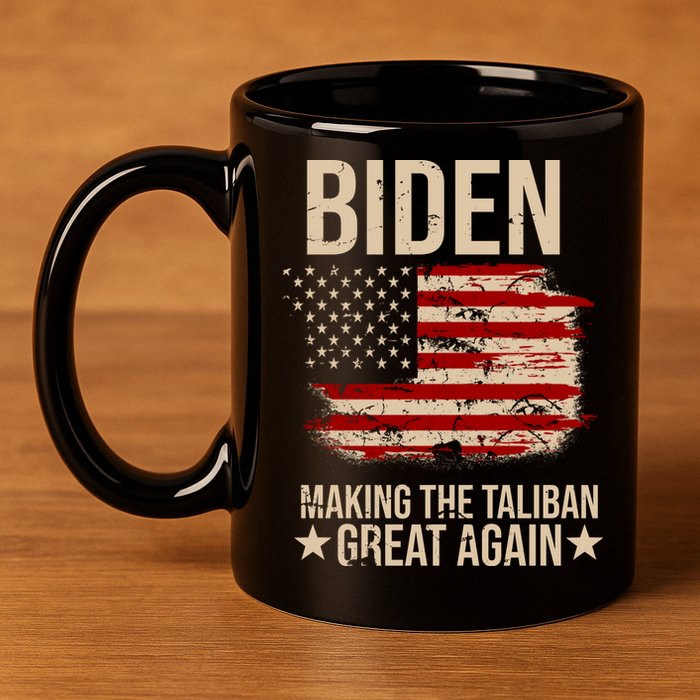 Biden Making The Taliban Great Again 11oz C Handle Ceramic Mug