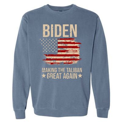 Biden Making The Taliban Great Again Garment-Dyed Sweatshirt