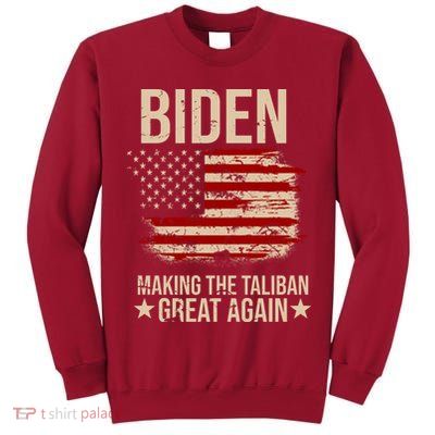 Biden Making The Taliban Great Again Tall Sweatshirt