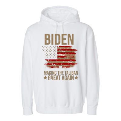 Biden Making The Taliban Great Again Garment-Dyed Fleece Hoodie