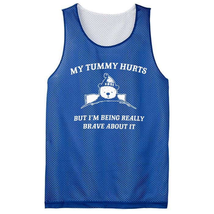 Bear My Tummy Hurts But IM Being Really Brave About It Mesh Reversible Basketball Jersey Tank