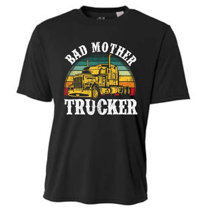 Bad Mother Trucker Gift Truck Driver Gag Cooling Performance Crew T-Shirt