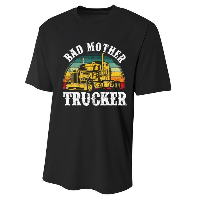 Bad Mother Trucker Gift Truck Driver Gag Performance Sprint T-Shirt