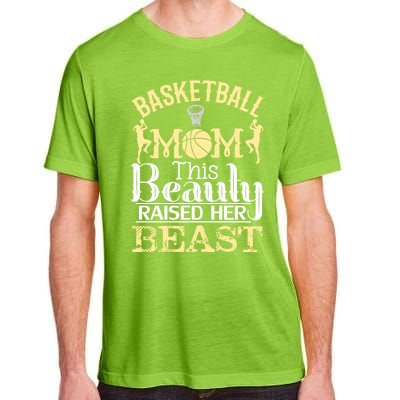 Basketball Mom This Beauty Raised Her Beast Basketball Gift Adult ChromaSoft Performance T-Shirt