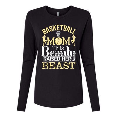 Basketball Mom This Beauty Raised Her Beast Basketball Gift Womens Cotton Relaxed Long Sleeve T-Shirt