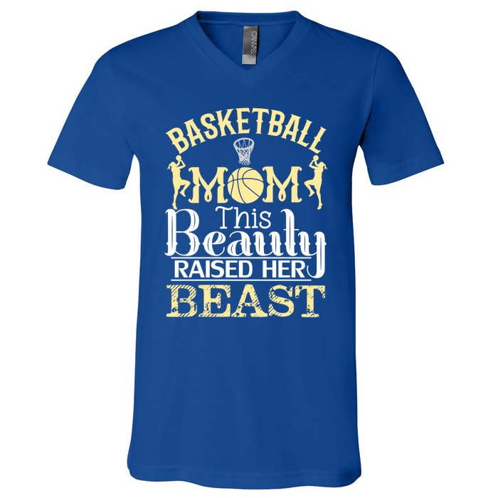 Basketball Mom This Beauty Raised Her Beast Basketball Gift V-Neck T-Shirt