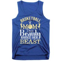 Basketball Mom This Beauty Raised Her Beast Basketball Gift Tank Top