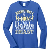 Basketball Mom This Beauty Raised Her Beast Basketball Gift Ladies Long Sleeve Shirt