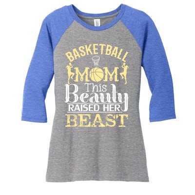 Basketball Mom This Beauty Raised Her Beast Basketball Gift Women's Tri-Blend 3/4-Sleeve Raglan Shirt