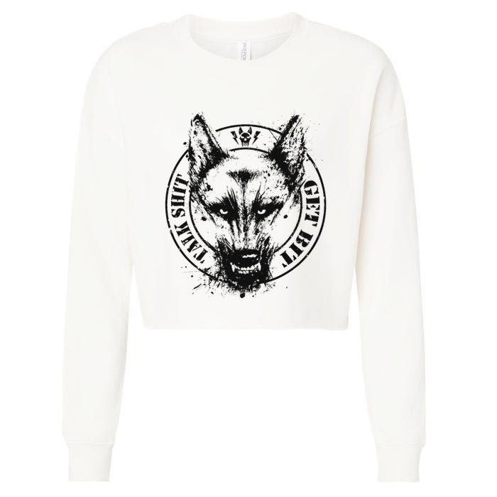 Belgian Malinois Talk Shit Get Bit Cropped Pullover Crew