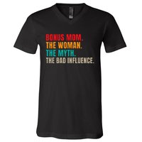 Bonus Mom The Woman The Myth The Bad Influence Funny Stepmom V-Neck T-Shirt