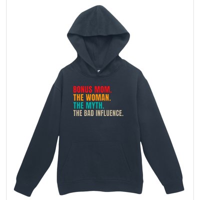 Bonus Mom The Woman The Myth The Bad Influence Funny Stepmom Urban Pullover Hoodie