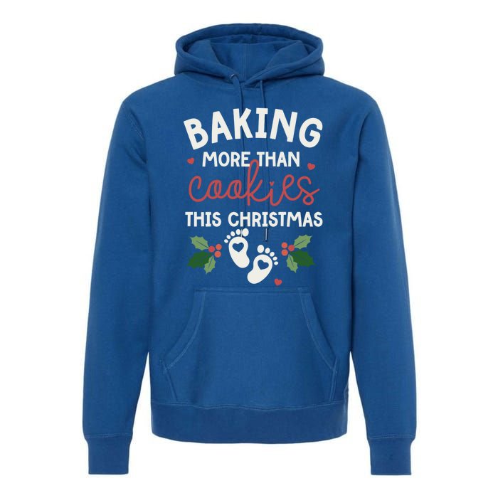 Baking More Than Cookies This Christmas Pregnancy Baker Gift Premium Hoodie