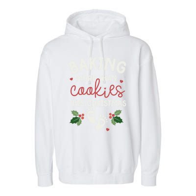 Baking More Than Cookies This Christmas Pregnancy Baker Gift Garment-Dyed Fleece Hoodie