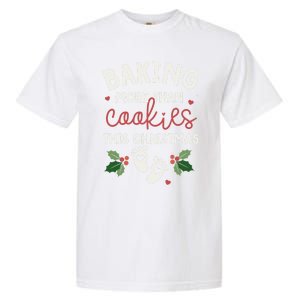 Baking More Than Cookies This Christmas Pregnancy Baker Gift Garment-Dyed Heavyweight T-Shirt