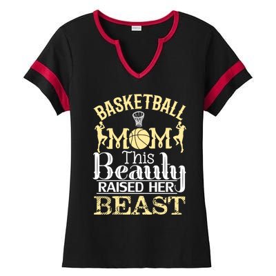 Basketball Mom This Beauty Raised Her Beast Basketball Great Gift Ladies Halftime Notch Neck Tee