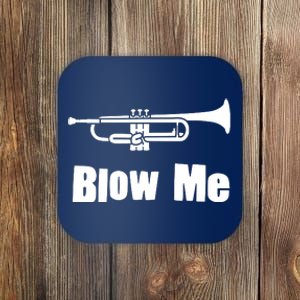 Blow Me Trumpet Funny Trumpet Music Instrument Coaster