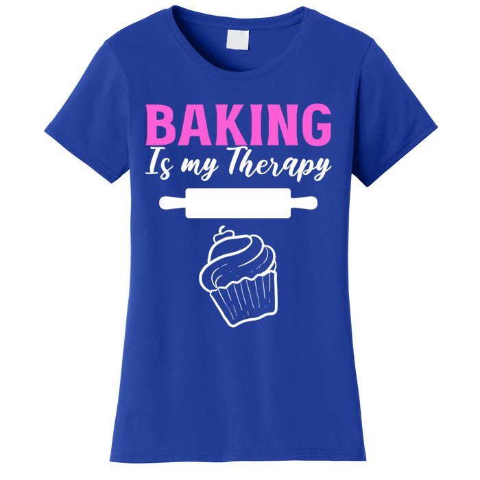 Baking My Therapy Pastry Chef Great Gift Women's T-Shirt