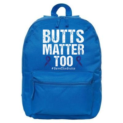 Butts Matter Too Save The Butts Colon Cancer Awareness Gift 16 in Basic Backpack
