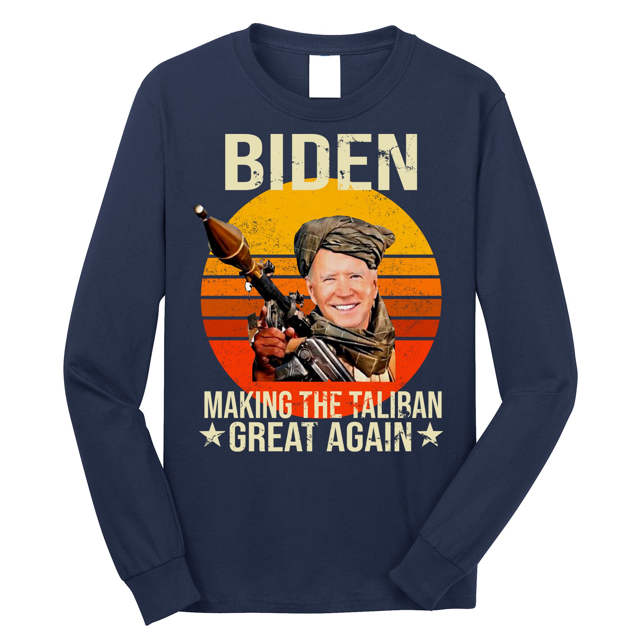 Biden Making The Taliban Great Again RPG Long Sleeve Shirt