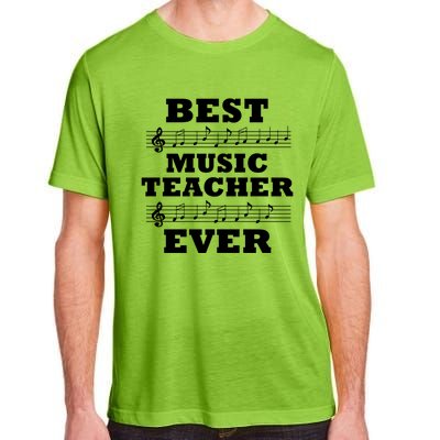 Best Music Teacher Ever Gift Adult ChromaSoft Performance T-Shirt