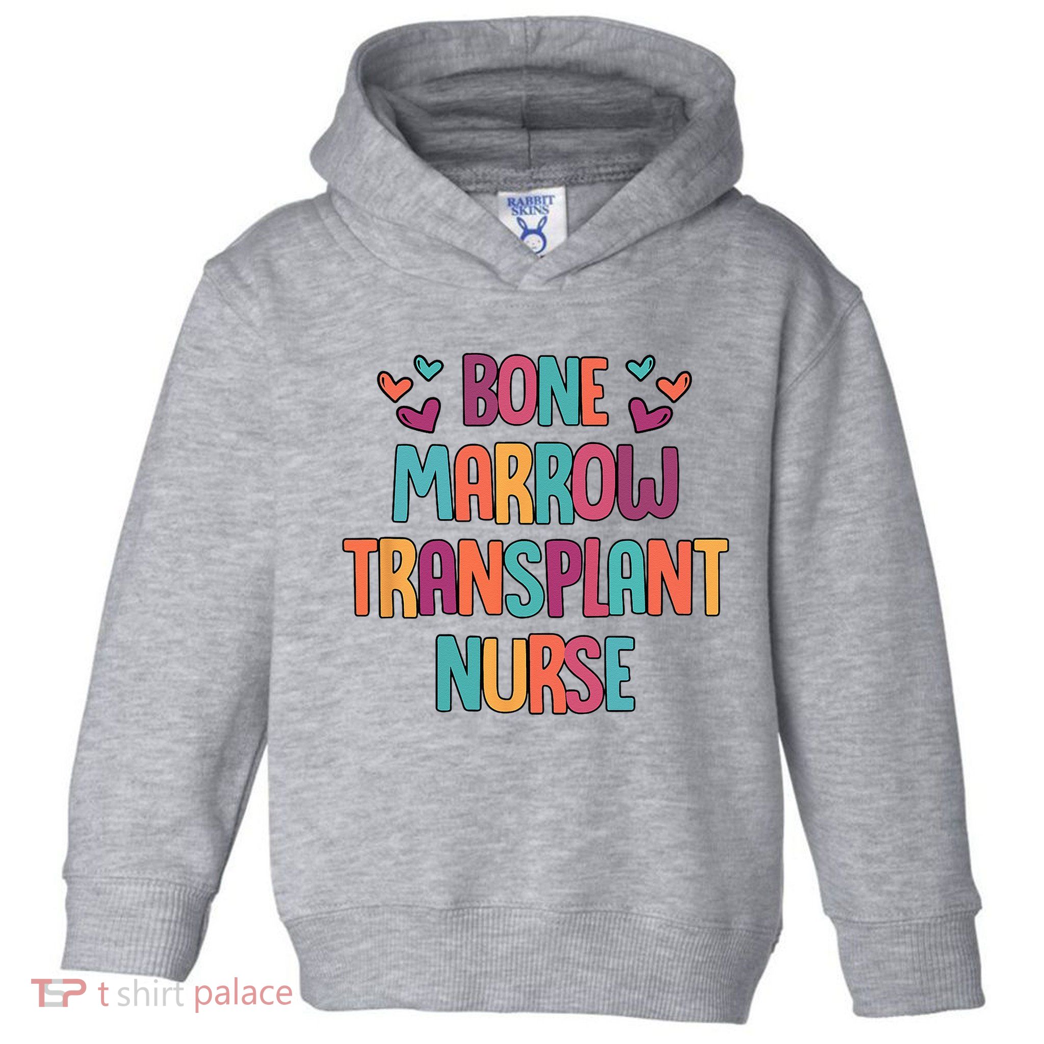 Bone Marrow Transplant Nurse Oncologist Oncology Nurse ONC Toddler Hoodie