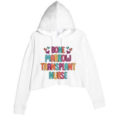 Bone Marrow Transplant Nurse Oncologist Oncology Nurse ONC Crop Fleece Hoodie