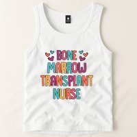 Bone Marrow Transplant Nurse Oncologist Oncology Nurse ONC Tank Top