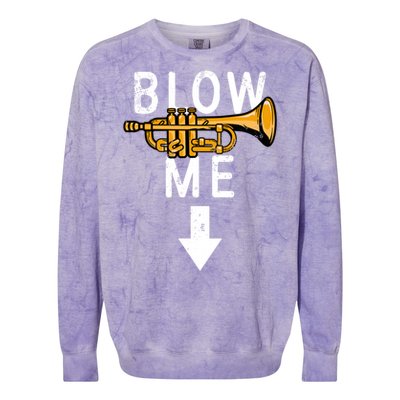 Blow Me Trumpet Funny Gift Colorblast Crewneck Sweatshirt