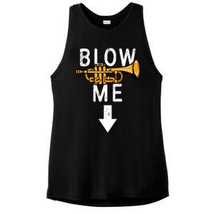 Blow Me Trumpet Funny Gift Ladies PosiCharge Tri-Blend Wicking Tank