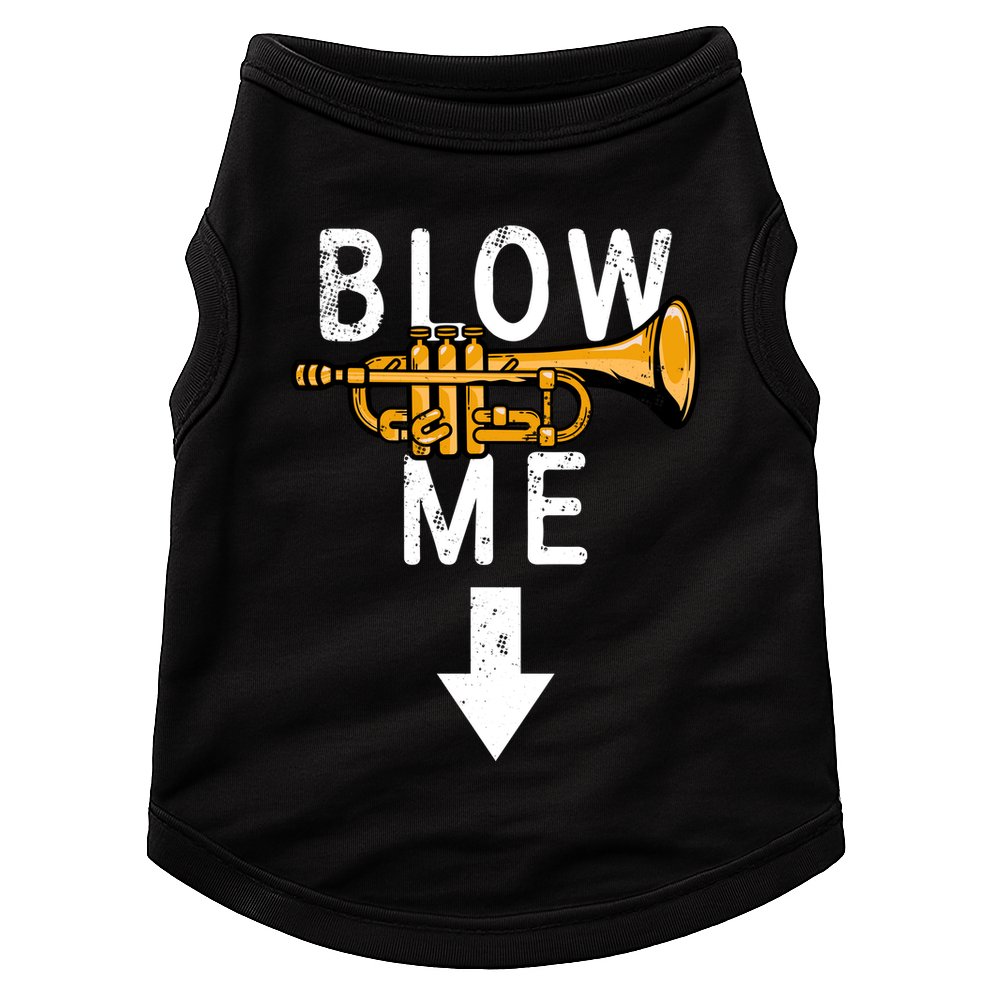 Blow Me Trumpet Funny Gift Doggie Tank