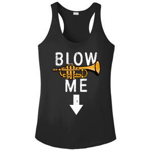 Blow Me Trumpet Funny Gift Ladies PosiCharge Competitor Racerback Tank