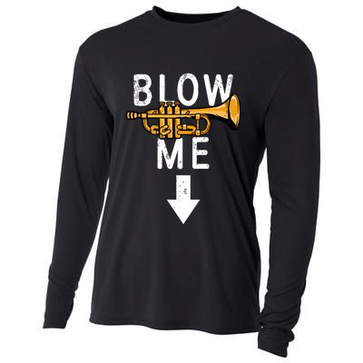 Blow Me Trumpet Funny Gift Cooling Performance Long Sleeve Crew