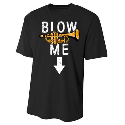 Blow Me Trumpet Funny Gift Performance Sprint T-Shirt