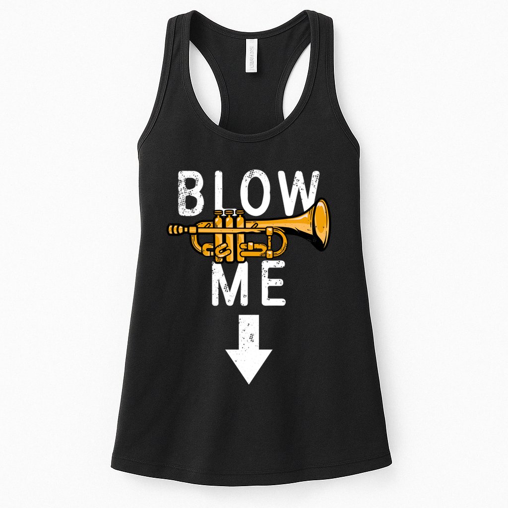 Blow Me Trumpet Funny Gift Womens Tank Top