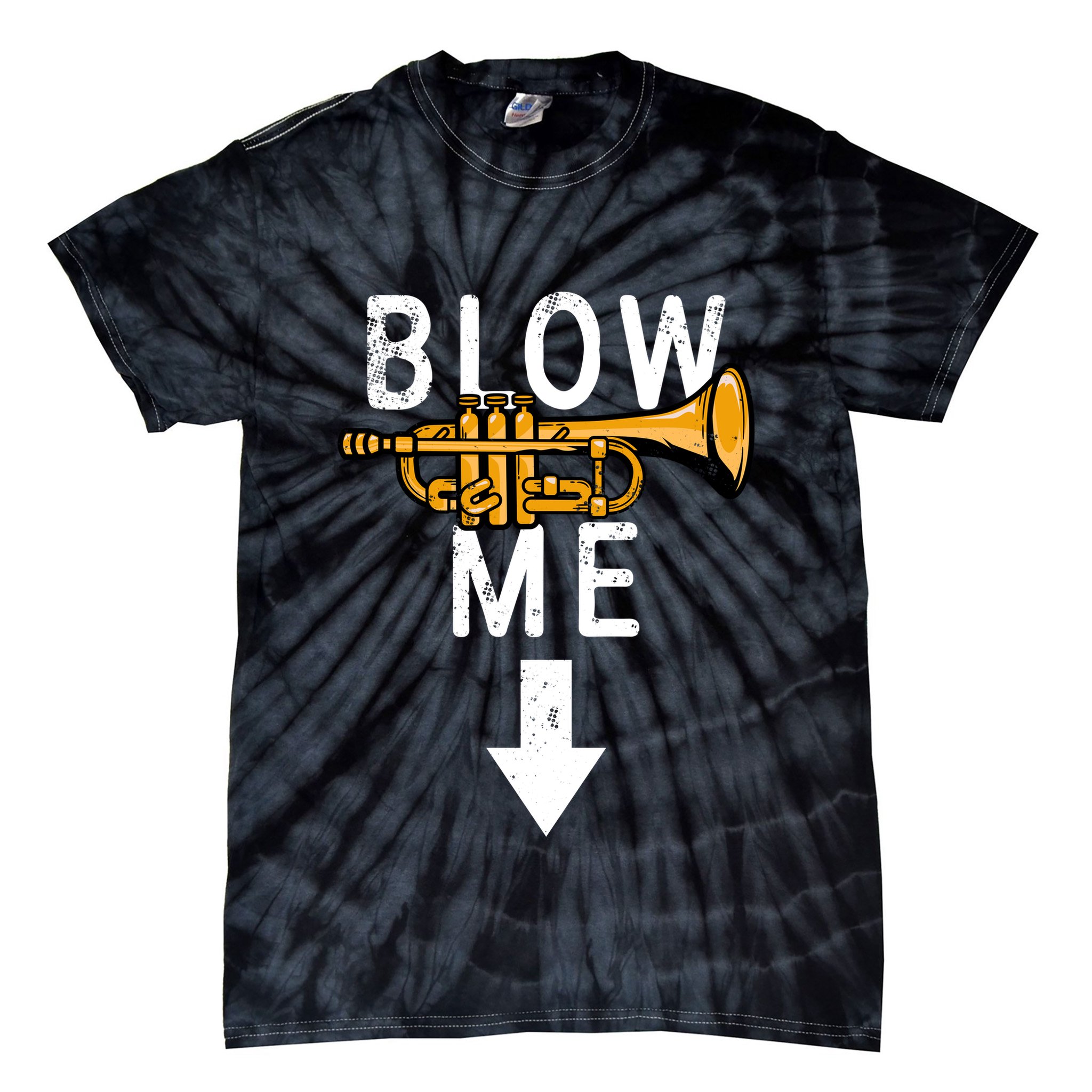 Blow Me Trumpet Funny Gift Tie-Dye T-Shirt