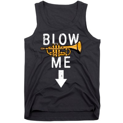 Blow Me Trumpet Funny Gift Tank Top