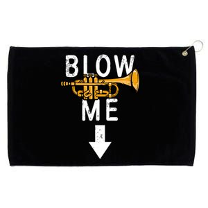 Blow Me Trumpet Funny Gift Grommeted Golf Towel