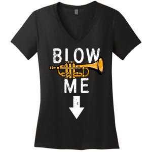 Blow Me Trumpet Funny Gift Women's V-Neck T-Shirt