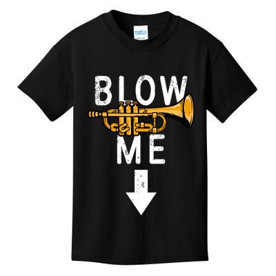 Blow Me Trumpet Funny Gift Kids T-Shirt