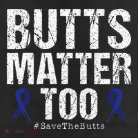Butts Matter Too Save The Butts Colon Cancer Awareness Cool Comfort Performance Bucket Hat