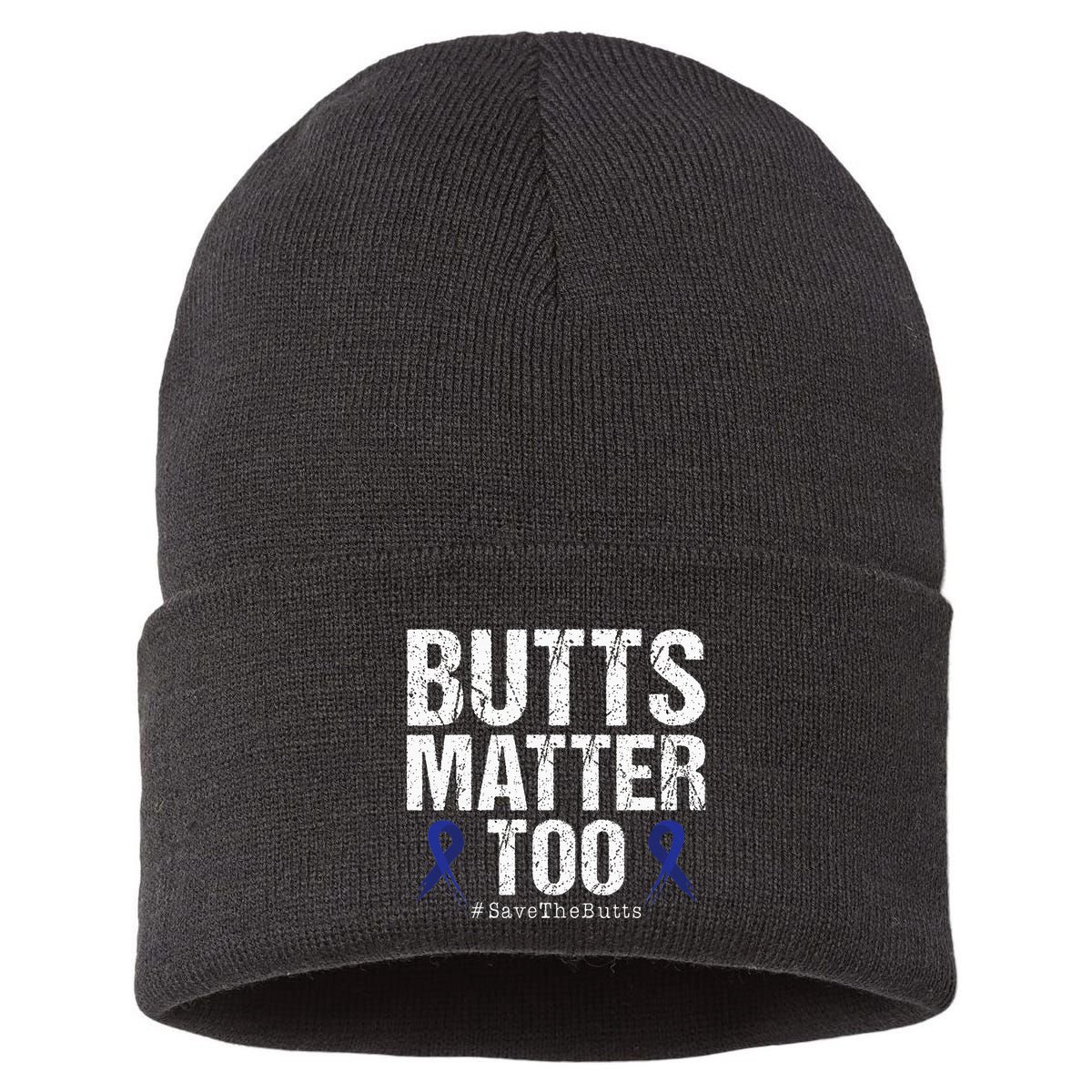 Butts Matter Too Save The Butts Colon Cancer Awareness Sustainable Knit Beanie