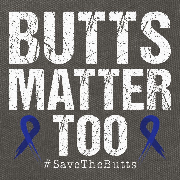 Butts Matter Too Save The Butts Colon Cancer Awareness Cotton Canvas Backpack
