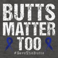 Butts Matter Too Save The Butts Colon Cancer Awareness Vector Backpack