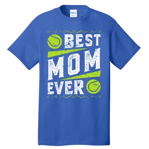 Best Mom Tennis Gift Tall T-Shirt