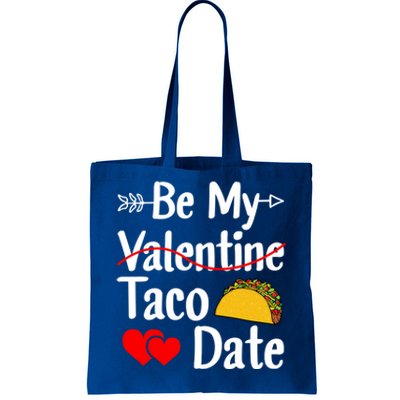 Be My Taco Date Valentine's Day Pun Mexican Food Gift Tote Bag