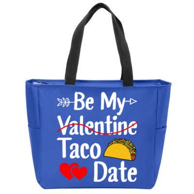 Be My Taco Date Valentine's Day Pun Mexican Food Gift Zip Tote Bag